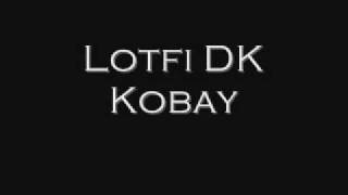 Lotfi DK Kobay Algerian Rap [upl. by Refanej]