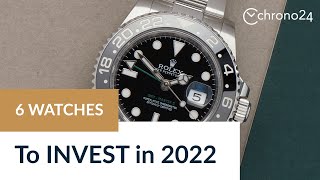 Top 6 Watches to Invest in for 2022  Chrono24 [upl. by Sculley264]