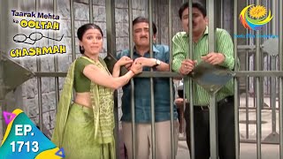 Taarak Mehta Ka Ooltah Chashmah  Episode 1713  Full Episode [upl. by Chad]