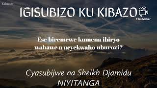 Ese biremewe kumena ibiryo wahawe nucyekwakaho uburozi by Sh Djamidu NIYITANGA [upl. by Eelrahc]