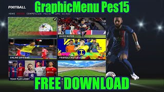 PES 2015 NEW UPDATE GRAPHIC MENU FILE CPK [upl. by Derrick985]