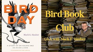 Bird Day A Story of 24 Hours and 24 Avian Lives by Mark E Hauber  Bird Book Club [upl. by Fechter]