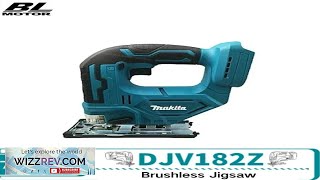 Makita DJV182Z Electric Jigsaw Cordless Jig Saw Variable Speed Portable MultiFunction Review [upl. by Parish256]