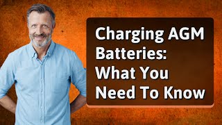 Charging AGM Batteries What You Need To Know [upl. by Zarah]