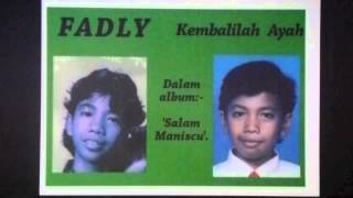 FADLY  Kembalilah Ayah [upl. by Nyleikcaj438]