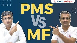 PMS vs MF Which one is better  Parimal Ade amp Gaurav Jain [upl. by Kristyn]