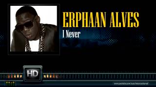 Erphaan Alves  I Never 2013 Soca [upl. by Arem247]