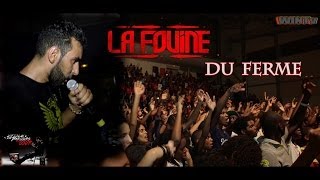 LIVE LA FOUINE  quotDU FERMEquot [upl. by Enileuqkcaj134]