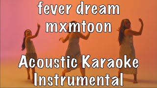 mxmtoon  fever dream acoustic karaoke instrumental [upl. by Bahner]