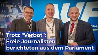 Trotz quotVerbotquot des Innenministerium Freie Journalisten berichteten aus dem Parlament [upl. by Einolem]