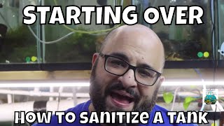 Starting Over How to Sanitize a Fish Tank [upl. by Adnolehs]