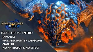 MH Rise Bazelgeuse Intro Japanese  Monster Hunter Language  English  No Narrator amp No Effect [upl. by Ilujna979]