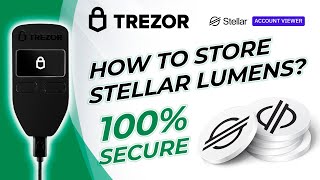 🛡️🔒 How to store Stellar Lumens XLM in Trezor wallet using Account Viewer 🚀 [upl. by Tessler]