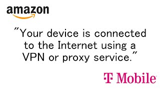Fixing VPN or Proxy Service Error Message on Amazon Prime Video  TMobile 5G Home Internet [upl. by Ferdinand]