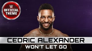 Cedric Alexander  Wont Let Go Entrance Theme [upl. by Ardnac]