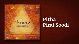 Pitha Pirai Soodi Song  Thevaram Song in Tamil  பித்தாபிறை  Sounds of Isha [upl. by Ayotahc]