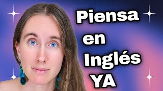 Easy Ways to Start Thinking in English 🇺🇸 🧠 [upl. by Cristionna]