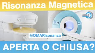 Risonanza Magnetica APERTA o CHIUSA  Quale scegliere [upl. by Nitsirhc701]