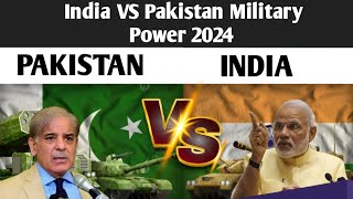 India VS Pakistan Military Power 2024 [upl. by Edithe285]