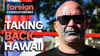 The Fight To Take Back Hawaii  Foreign Correspondent [upl. by Aryk79]