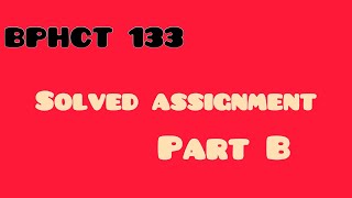 IGNOU Solved Assignments 2023  BPHCT 133  Part B  Full part solvedassignments ignou [upl. by Xirtaeb]