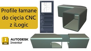 Konfigurator iLogic profili stalowych i aluminiowych do cięcia CNC  Autodesk Inventor Tutorial 30 [upl. by Riatsila]