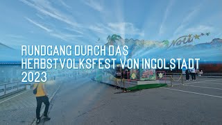 Herbstvolksfest Ingolstadt Rundgang 2023 Ingolstadt 2023 Herbst VolksfestHerbstvolksfest [upl. by Ioves]