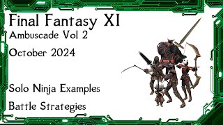 FFXI  Ambuscade Vol Two October 2024 Battle Strategies and Examples [upl. by Paresh]