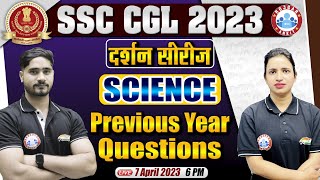 SSC CGL 2023  SSC CGL Science PYQs Questions  Complete Science Previous Year Questions [upl. by Duffy]