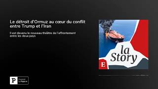 Le détroit dOrmuz au cœur du conflit entre Trump et lIran [upl. by Eilra]