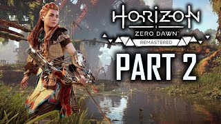 Horizon Zero Dawn Remastered  Gameplay Walkthrough  Part 2  quotEntering The Carja Landsquot [upl. by Eta]