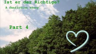 Ist er der Richtige fanfiction german Part 4 [upl. by Nivad]