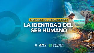 En Vivo Simposio de Creacionismo  Descubre la Verdadera Identidad del Ser Humano [upl. by Aizirk]