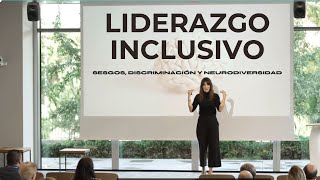 Liderazgo inclusivo Sesgos discriminación y neurodiversidad [upl. by Suiluj910]