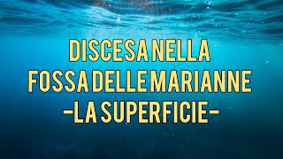 DISCESA NEGLI ABISSI  La superficie [upl. by Idnib]