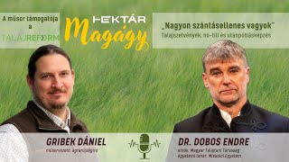 „Nagyon szántásellenes vagyok”  Dobos Endre a talajvédelemről szántásról és a jövő talajtanosairól [upl. by Eecart578]