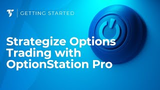 Strategize Options Trading with OptionStation Pro [upl. by Munt251]