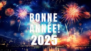 Que 2025 Soit Votre Année la Plus Éclatante ✨ Joyeux Nouvel An à Tous ✨Bonne année Meilleurs vœux ❥ [upl. by Wichman961]