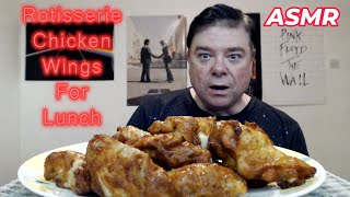 ASMR  Eating Rotisserie Chicken Wings For Lunch [upl. by Cyd]