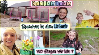 Spielplatz Update  Zaun fertig   Spontan in den Urlaub  Aber wohin  Reisen mit 7 Kindern [upl. by Conchita660]