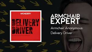 Armchair Anonymous Delivery Driver  Armchair Expert with Dax Shepard [upl. by Ivah204]