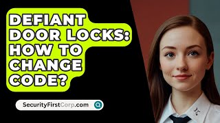 Defiant Door Locks How To Change Code  SecurityFirstCorpcom [upl. by Evangelin]