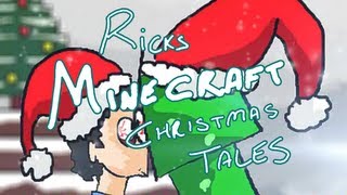 Ricks Minecraft Christmas Tales [upl. by Ntisuj]