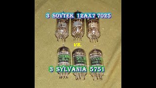 3 Sylvania 5751 vs 3 Sovtek 12AX7 7025 Tube Comparison [upl. by Thaine]