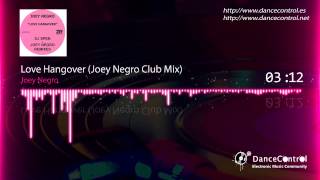 Joey Negro  Love Hangover Joey Negro Club Mix [upl. by Tim]