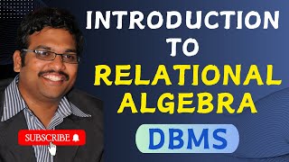 INTRODUCTION TO RELATIONAL ALGEBRA IN DBMS  RELATIONAL MODEL  RELATIONAL ALGEBRA OPERATIONS [upl. by Azaria]