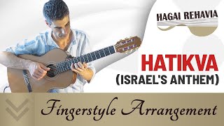 The HopeHatikvaAnthem of Israel guitar arrangement by Hagai Rehavia התקווהעיבוד לגיטרה [upl. by Thorlay]