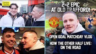 OPEN GOAL VISITS OLD TRAFFORD TO SEE WHAT SPURS amp MAN UNITED FANS THINK OF ANGE POSTECOGLOU [upl. by Nomae]