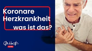 Koronare Herzkrankheit  Was ist das  Dr Heart [upl. by Giliane]