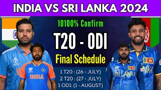 India vs Sri Lanka T20 Series amp ODI Series Full Final Schedule  IND vs SL T20  ODI Series 2024 [upl. by Casi]